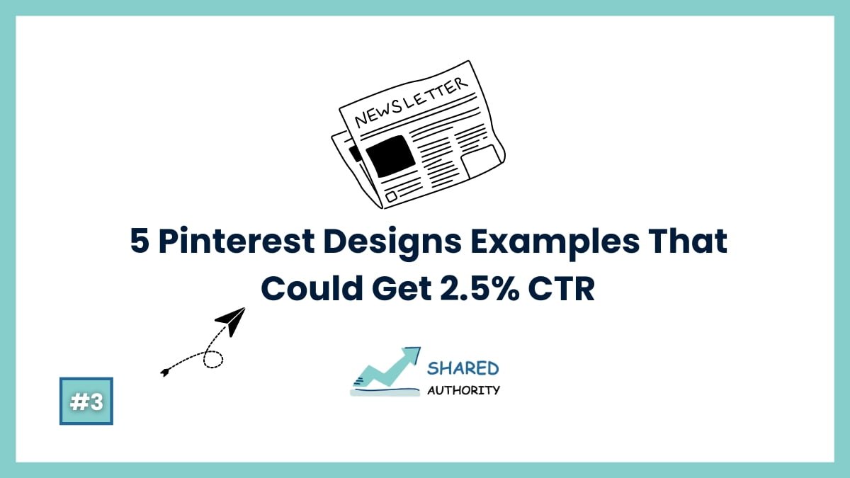 5 Pinterest Designs Examples That Could Get 2.5 CTR