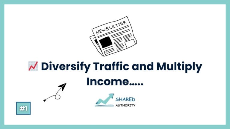 #1 | 📈 Diversify Traffic and Multiply Income…..